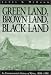 Green Land, Brown Land, Black Land: An Environmental History of Africa, 1800-1990