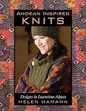 Andean Inspired Knits: Designs in Luxurious Alpaca