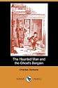 The Haunted Man and the Ghost's Bargain (Dodo Press)