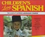 Living Language Children''s Spanish Cassette/Book Set (The Complete Living Language Course)