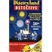 Disneyland Detective: An Independent Guide to Discovering Disney's Legend, Lore, and Magic
