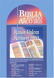 cover of LA Biblia De Estudio Arco Iris: The Rainbow Study Bible Reina-Valera Revision 1960