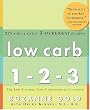 Low Carb 1-2-3: 225 Simply Great 3-Ingredient Recipes