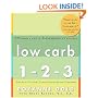 Low Carb 1-2-3: 225 Simply Great 3-Ingredient Recipes