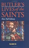Butler's Lives of the Saints: March (Butler's Lives of the Saints)
