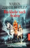 Marion Zimmer Bradley's Rckkehr nach Avalon.