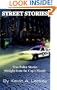 Street Stories: True Police Stories Straight from the Cop's Mouth