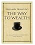Benjamin Franklin's The Way to Wealth: A 52 Brilliant Ideas Interpretation (Other Brilliant Books)