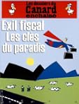 LES DOSSIERS DU CANARD ENCHAINE ; EXI...