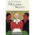 Mulliner Nights (Wodehouse, P. G. Collector's Wodehouse.) book cover