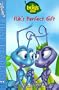 Flik's Perfect Gift (Disney's First Readers)