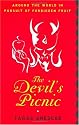 The Devil's Picnic: Around the World in Pursuit of Forbidden Fruit