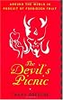 The Devil's Picnic: Around the World in Pursuit of Forbidden Fruit
