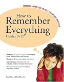 How to Remember Everything: Grades 9-12: 183 Memory Tricks to Help You Study Better (K-12 Study Aids)