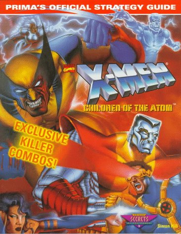 X-Men: Children of the Atom (Prima's Official Strategy Guide) (Paperback)