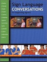 Sign Language Conversations for Beginning Signers (Sign Language Materials)