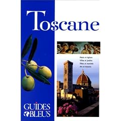 Guide Bleu : Toscane, Assise, Orvieto et P�rouse