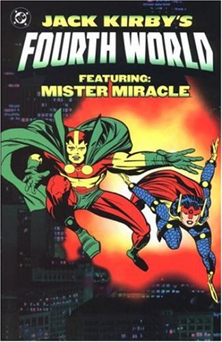 Jack Kirby's Fourth World: Featuring: Mister Miracle