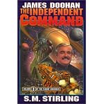 The Independent Command (Doohan, James. Flight Engineer, V. 3.) book cover
