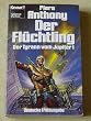 Der Tyrann vom Jupiter I. Der Fl�chtling. Science- Fiction- Roman.