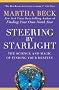 Steering by Starlight: The Science and Magic of Finding Your Destiny