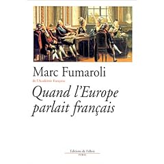 Quand l'Europe parlait fran�ais