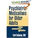 Psychiatric Medications for Older Adults: The Concise Guide
