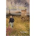 Best Walks in North Wales: Twenty-eight of the Finest Circular Walks in North Wales: Covering the Isle of Anglesey, Ileyn Peninsula, Northern ... ... Northern Snowdonia and Northeast Wales