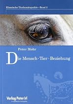 Klassische Tierhomöopathie 02. Die Mensch -Tierbeziehung