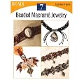 Beaded Macrame Jewelry: 7 Projects (Easy-Does-It)