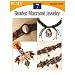 Beaded Macrame Jewelry: 7 Projects (Easy-Does-It)
