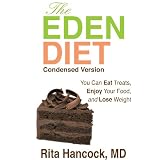 The Eden Diet: Condensed Version