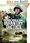 Second World War Infantry Tactics: Th...