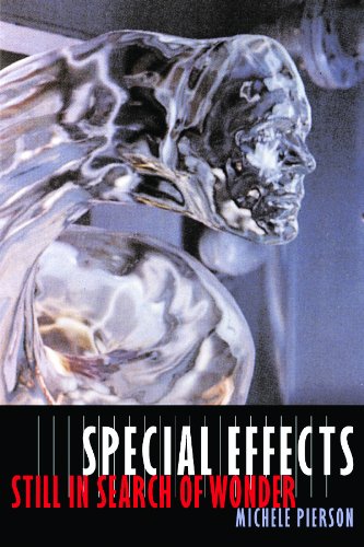Special Effects: Still in Search of Wonder (Film and Culture Series)
