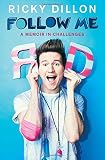 Follow Me: A Memoir in Challenges
