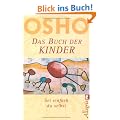 Das Buch der Kinder: Sei einfach Du selbst