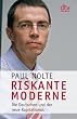 Riskante Moderne: Die Deutschen und der neue Kapitalismus