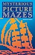 Mysterious Picture Mazes