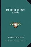 Produkt-Bild: Im Tirol Drinn' (1905)