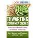 Thwarting Consumer Choice: The Case against Mandatory Labeling for Genetically Modified Foods