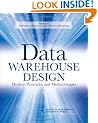 Data Warehouse Design: Modern Principles and Methodologies