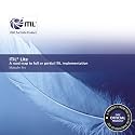 ITIL lite: a road map to full or partial ITIL implementation: A Road Map to Implementing Partial or Full ITIL V3