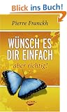 W�nsch es dir einfach - aber richtig