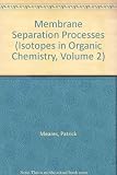 Membrane separation processes