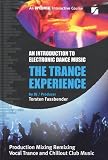The Trance Experience - Introduction To Electronic Dance Music - Bk+DVD