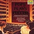 Pops Plays Puccini by Giacomo Puccini, Erich Kunzel, Erich Kunzel, Cincinnati Pops Orchestra, Crafton Beck, Steven Bernstein