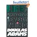 The Hitchhiker's Guide to the Galaxy: Life, the Universe and Everything