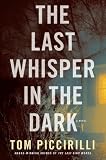 The Last Whisper in the Dark: A Novel