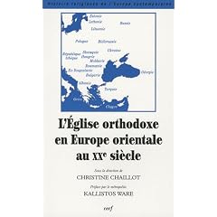 L'Eglise orthodoxe en Europe orientale au XXe si�cle