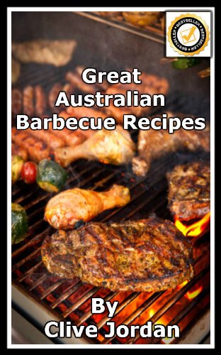 Great Australian Barbecue Recipes (Seriously Great Recipes) 518U T8GKKL Great Australian Barbecue Recipes (Seriously Great Recipes)